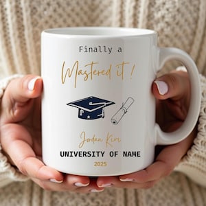 Masters Degree Mug, Mastered It Graduation Gift, Personalized Masters Grad Coffee Cup, Custom Mug for Graduate, Class of 2025 Graduation Mug
