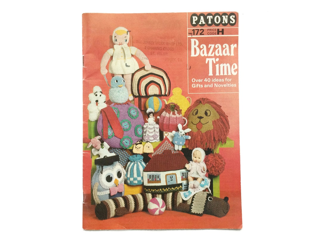 Knitting and Crochet Patterns for Toys, Gifts, Novelties, Patons Bazaar