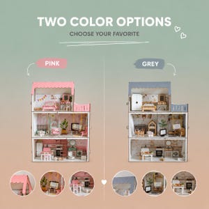 The image is a comparison of two different color options for a dollhouse, with each color represented by a pink and grey version of the dollhouse.