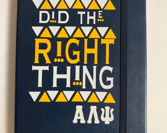 Alpha Lambda Psi “Did the Right Thing” Notebook