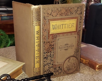 Antique Books 1886 Whittier Poetical Works, Antique Embossed Book Decor