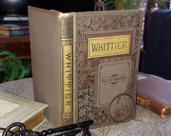 Antique Books 1886 Whittier Poetical Works, Antique Embossed Book Decor