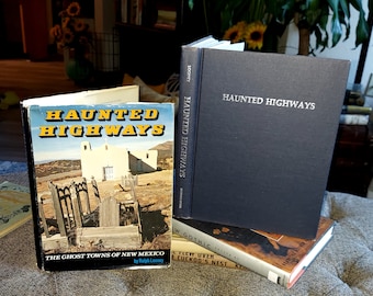 Ralph Looney's "Haunted Highways: The Ghost Towns of New Mexico" is a rare antique book with ghost stories and haunting pictures from 1900's