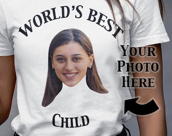 Custom World&#39;s Best Child Shirt