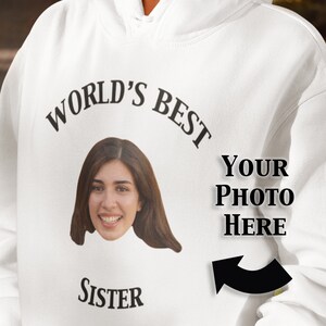 Custom World&#39;s Best Sister Hoodie