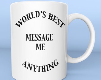 La mejor taza de cualquier cosa del mundo