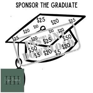 Sponsor the Graduate Fundraiser, Graduation, INSTANT DOWNLOAD, Fundraiser, Pay for Graduation, Cap and Gown, Support Graduation