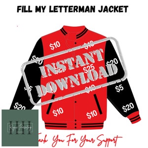 May include: A red and black letterman jacket with a white 'INSTANT DOWNLOAD' stamp over it. The jacket has black sleeves and a red body with white lettering that says '$10' and '$20' on the sleeves and '$10' on the body. The jacket has a black collar and black stripes on the cuffs and bottom. The text 'Thank You For Your Support' is written in cursive at the bottom of the image.