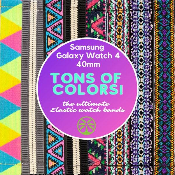 Elastic Samsung Galaxy Watch 4 Band - For 40mm Watch4 Model - With 20mm Adapters  - Choose Your Pattern - Tons of Colors!