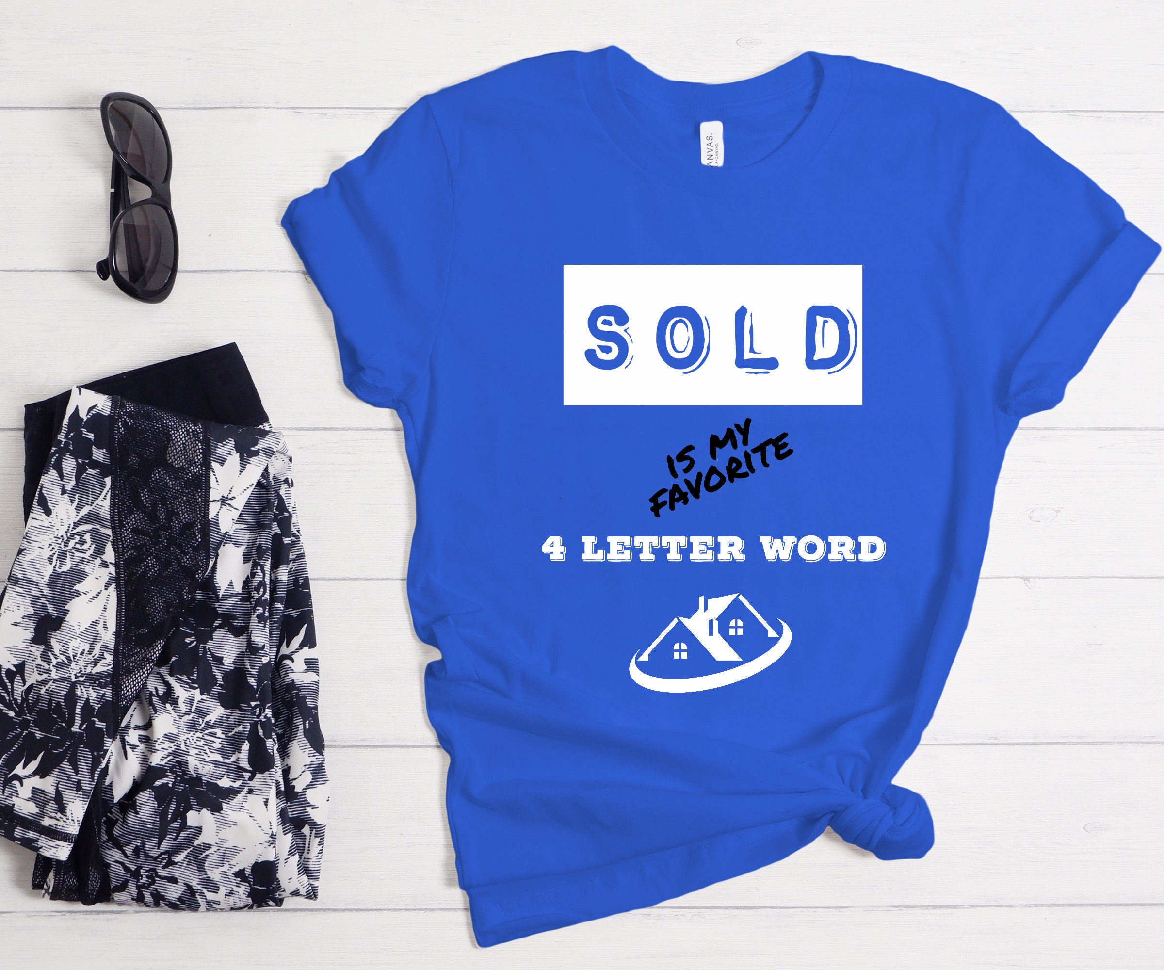 Sold Is My Favourite 4 - Letters Word T-Shirt Sold Is My Favourite 4 - Letters Word T-Shirt