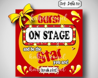Musical Theatre Treat Topper Tag Burst On Stage Break a Leg Performance Kids Gift Bag