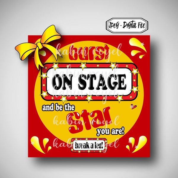 Burst On Stage Treat Tag / Musical Theatre / Theater Gift / Performance Gift / Break A Leg / Opening Night / Digital Art / Personal Use Only