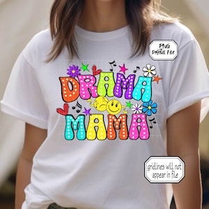 Drama Mama PNG: Theatre Mom Design Musicals Stage Gift  (Digital Download)