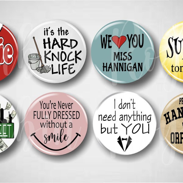 Hard Knock Life // Musical Pins, 1.25" Set of 8 Buttons, Pinbacks, Musical Theatre, Broadway Gifts, Sun Will Come Out Tomorrow