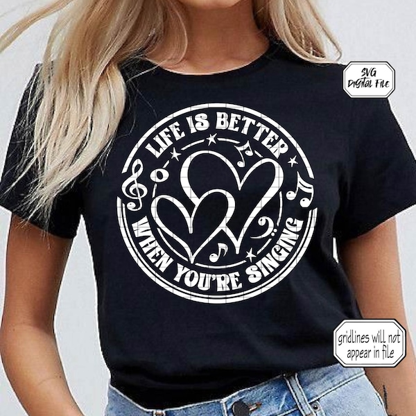 Life Is Better Singing SVG • Broadway Choir Musical Theatre Kid Shirt Design