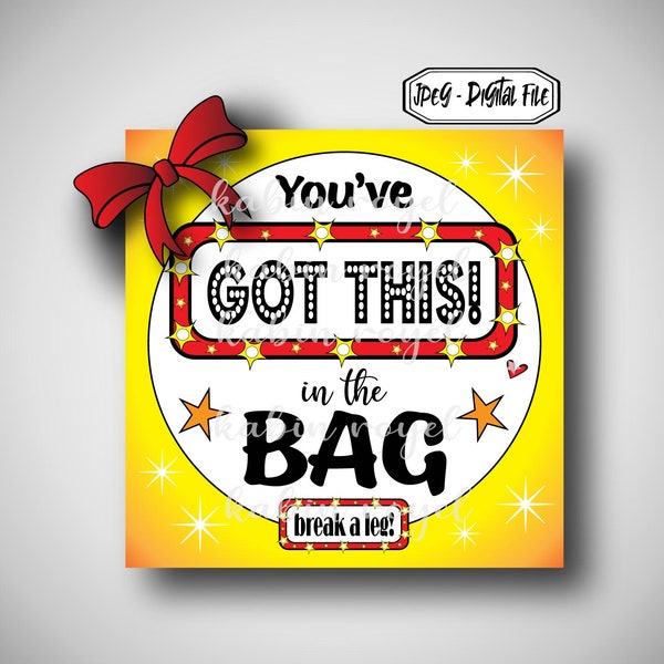 You Got This Treat Tag / Musical Theatre / Theater Gift / Performance Gift / Break A Leg / Opening Night / Digital Art / Personal Use Only