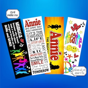 May include: Three colorful bookmarks with text and graphics. The first bookmark is black with colorful silhouettes of people dancing and the text "MUSICALS, because who doesn't want a world where everyone breaks out into SONG and DANCE." The second bookmark is yellow with the text "Annie THE MUSICAL EASY STREET" and a silhouette of a girl. The third bookmark is white with the text "theatre" and colorful graphics including a peace sign, a smiley face, and musical notes.