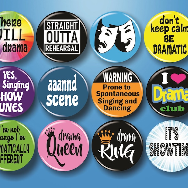 Drama Theatre Buttons Pins 1.25" Set of 12 Queen King Musical Show Tunes Theater Club School Shirt Hat Purse Bag Backpack Accessories