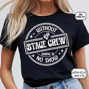 SVG de equipo de escenario, regalos para el equipo de escenario, SVG de teatro, director de escena, musicales de Broadway, teatro musical, regalos de Broadway, SVG de Broadway, musicales