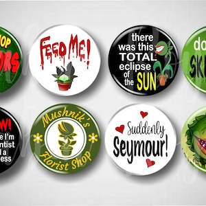 Horrors Shop // Musical Pins, Buttons, 1.25&quot; Set of 8 Pinbacks, Broadway Pins, Broadway Gifts, Musical Theatre, Plant, Seymour