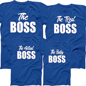 The Boss Real Boss Baby Boss Actual Boss Family Matching Custom Cute T-Shirts