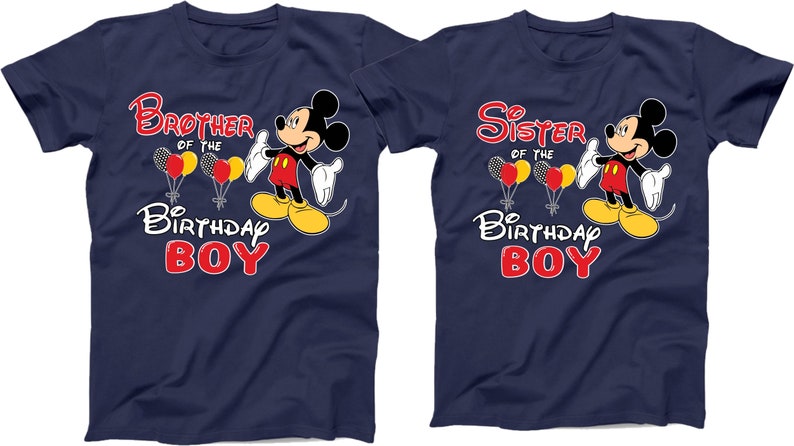 May include: Two navy blue t-shirts with a Mickey Mouse graphic and the text "Brother of the Birthday Boy" and "Sister of the Birthday Boy".