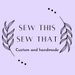 Sew This Sew That