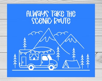 May include: A white line drawing of a camper van with mountains and trees in the background. The text "ALWAYS take the SCENIC ROUTE" is at the top of the image.