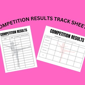 May include: Two printable competition results track sheets with a dancer silhouette in the center of each sheet. The sheet on the left has columns for competition, dance, score, placement, and specialty scores. The sheet on the right has columns for competition, dance name, and additional categories.