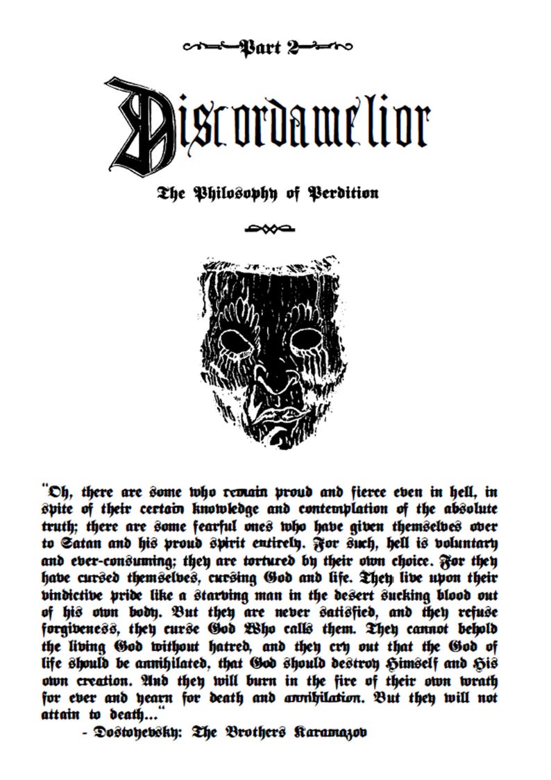 Pu&ograve; includere: Pagina in bianco e nero da un libro intitolato "Discordamelior: The Philosophy of Perdition". La pagina presenta testo in stile gotico, un'illustrazione di maschera stilizzata e una citazione da "I fratelli Karamazov" di Dostoevskij.