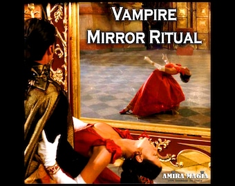 Vampire Mirror Ritual Spell, Become a Vampire Blood Sucking, Dark Academia Monster University, Red Magick Transformation