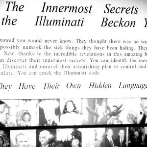 May include: A monochrome image of a book cover with the title "The Innermost Secrets of the Illuminati Beckon You." The text promises to reveal hidden secrets and the Illuminati's plan. Below the text are several black and white portraits.