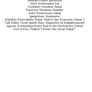 May include: A black and white text document with a poem titled "Magickal Hymn to Zuhal". The poem is written in a formal, archaic style and praises Zuhal as a powerful and destructive deity.