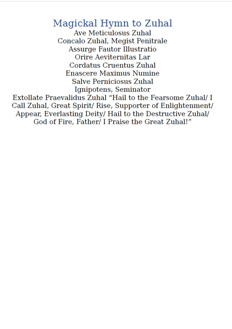 May include: A black and white text document with a poem titled "Magickal Hymn to Zuhal". The poem is written in a formal, archaic style and praises Zuhal as a powerful and destructive deity.