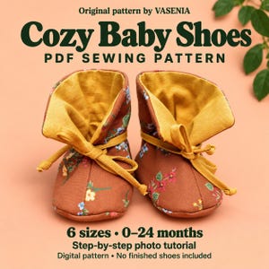 May include: A pair of baby shoes with a rust-colored exterior featuring a floral print and a mustard yellow lining. The shoes have mustard yellow tie closures. Text reads: Original pattern by VASENIA, Cozy Baby Shoes, PDF SEWING PATTERN, 6 sizes, 0-24 months, Step-by-step photo tutorial, Digital pattern, No finished shoes included.