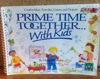 Prime Time Together With Kids Creative Ideas Activities Games Projects 1989