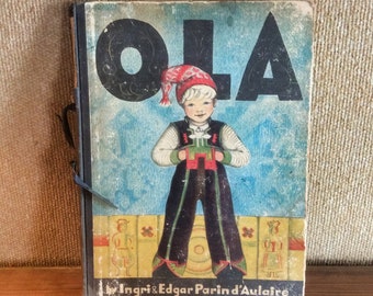Ola By Ingri & Edgar Parin d'Aulaire First Edition 1932 Selling As Is