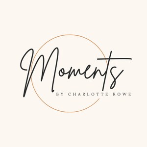 May include: A logo for a business called "Moments by Charlotte Rowe". The logo features the word "Moments" written in a cursive script within a brown circle.