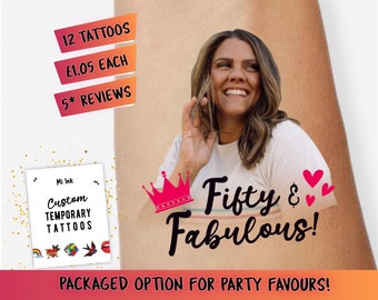 Birthday Tattoos Fifty & Fabulous Photo Tattoos Face Tattoos Personalised Custom Temporary Tattoos 50 Party Favours Happy Birthday