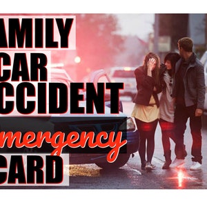 Family Car Accident EMERGENCY Card