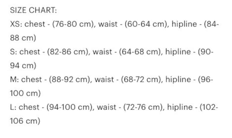 May include: Size chart for clothing with measurements in centimeters. XS: chest (76-80 cm), waist (60-64 cm), hipline (84-88 cm). S: chest (82-86 cm), waist (64-68 cm), hipline (90-94 cm). M: chest (88-92 cm), waist (68-72 cm), hipline (96-100 cm). L: chest (94-100 cm), waist (72-76 cm), hipline (102-106 cm).