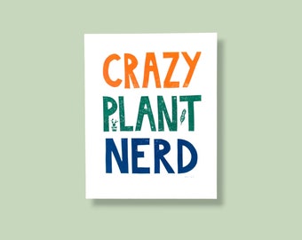 Crazy Plant Nerd hand-printed original linocut