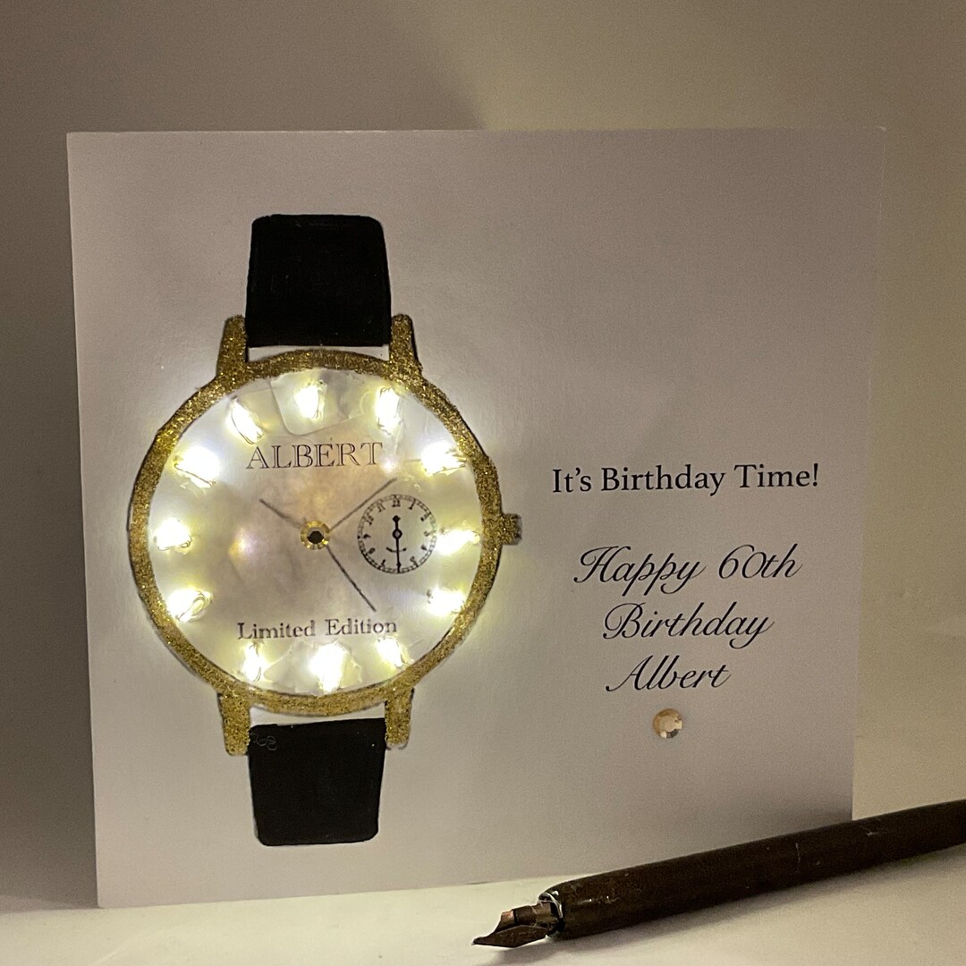 Light up Birthday Card, Watch, Personalised, Handmade Keepsake Card