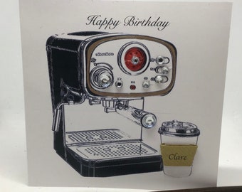 Personalised Birthday Card,  handmade, humour card, Coffee Lover,  Daughter mum sister friend Son 30th 40th 50th