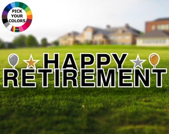 Happy Retirement Lawn Decorations - Personalize & Choose Your Color - Large 18in Yard Sign Message - Durable Corrugated Outdoor Yard Signs