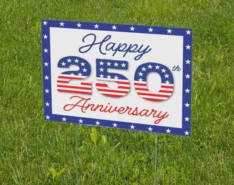 Happy 250th Anniversary Yard Signs | Double-Sided | Patriotic Lawn Decoration