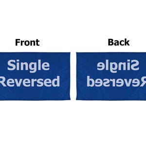 May include: A blue flag with the words "Single Reversed" printed in white on the front and the words "Reversed Single" printed in white on the back.
