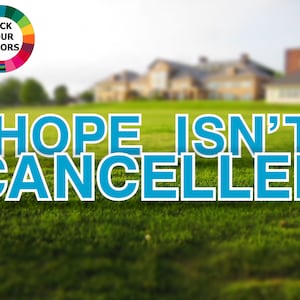 Hope Isn't Cancelled Lawn Message - Wähle deine Farbe - Große 18in große Meter Schild Dekoration - Langlebige Wellpappe Outdoor Yard Schilder