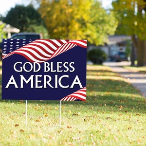 God Bless America Patriot Yard Sign – 23” x 17” Weather Resistant American Made Yard Sign with Stake - Corrugated Plastic USA Yard Sign