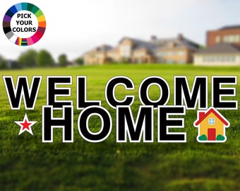 Welcome Home Lawn Message - Choose Your Color - Large 18in Tall Yard Sign Decoration - Durable Corrugated Outdoor Yard Signs